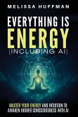 Everything Is Energy (Including AI)