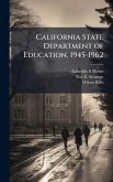 California State Department of Education, 1945-1962 California State Department of Education, 1945-1962