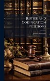 Justice and Codification Petitions Justice and Codification Petitions
