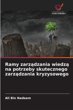 Cover Ramy zarz¿dzania wiedz¿ na potrzeby skutecznego zarz¿dzania kryzysowego