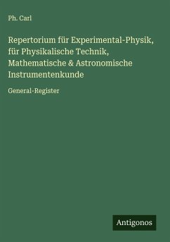 Cover Repertorium für Experimental-Physik, für Physikalische Technik, Mathematische & Astronomische Instrumentenkunde