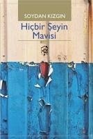 Cover Hicbir Seyin Mavisi