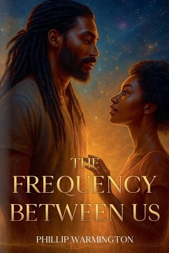 The Frequency Between Us - Warmington, Phillip