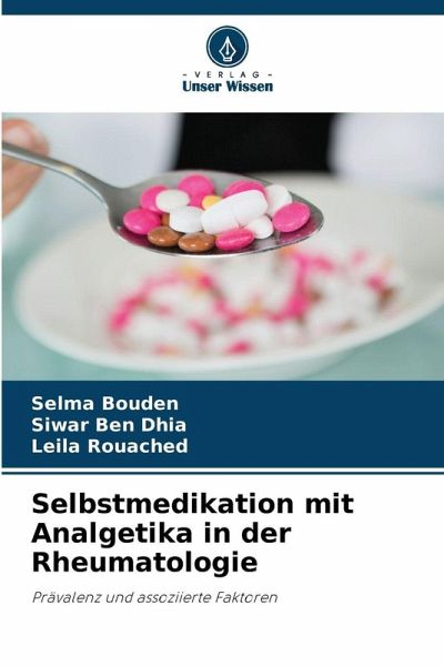 Selbstmedikation mit Analgetika in der Rheumatologie Selbstmedikation mit Analgetika in der Rheumatologie