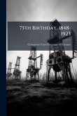 75th Birthday, 1848-1923