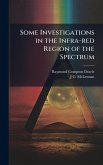 Some Investigations in the Infra-red Region of the Spectrum