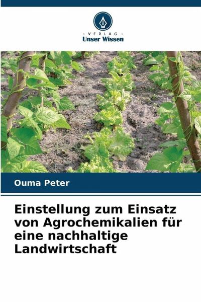 Einstellung zum Einsatz von Agrochemikalien für eine nachhaltige Landwirtschaft