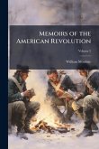 Memoirs of the American Revolution Memoirs of the American Revolution