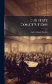 Our State Constitutions