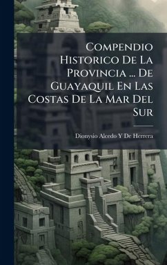 Cover Compendio Historico De La Provincia ... De Guayaquil En Las Costas De La Mar Del Sur