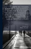 Compte de l'examen public du LycÃ(c)e national, rendu par M. Colombel, membre de la Commission d'instruction publique et secrÃ(c)taire particulier de s. ex. le prÃ(c)sident d'Haïti