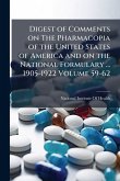 Digest of Comments on The Pharmacopia of the United States of America and on the National Formulary ... 1905-1922 Volume 59-62