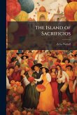 The Island of Sacrificios The Island of Sacrificios