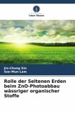 Rolle der Seltenen Erden beim ZnO-Photoabbau wässriger organischer Stoffe
