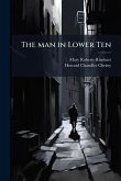 The man in Lower Ten