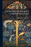 A H Istory of Ancient Greek Literature