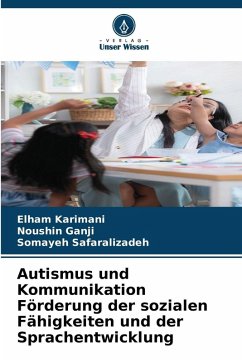 Cover Autismus und Kommunikation Förderung der sozialen Fähigkeiten und der Sprachentwicklung