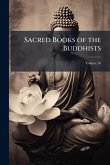 Sacred Books of the Buddhists Sacred Books of the Buddhists