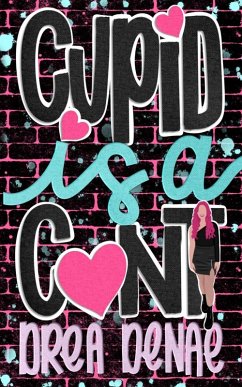 Cupid Is A... - Denae
