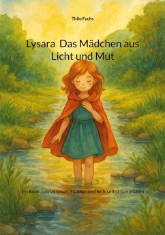 Lysara Das Mädchen aus Licht und Mut - Fuchs, Thilo