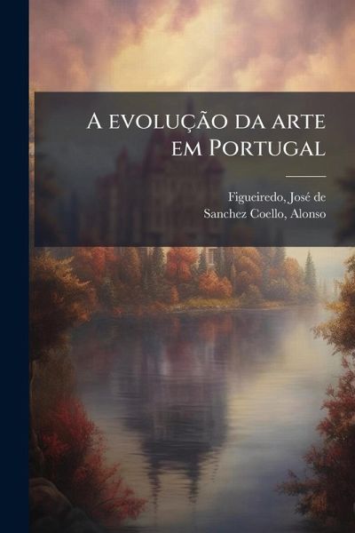 A evoluçÃ£o da arte em Portugal