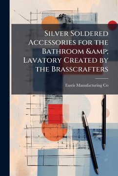 Cover Silver Soldered Accessories for the Bathroom & Lavatory Created by the Brasscrafters
