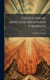 ColecciÃ3n de artÃ-culos religiosos y morales ColecciÃ3n de artÃ-culos religiosos y morales