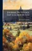 Journal Du Voyage Fait a La Mer De Sud Journal Du Voyage Fait a La Mer De Sud