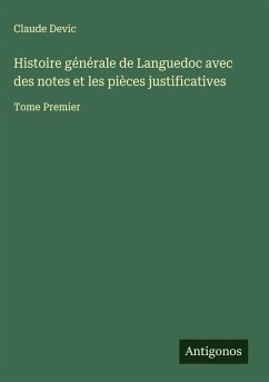 Cover Histoire générale de Languedoc avec des notes et les pièces justificatives