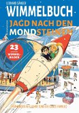 Wimmelbuch: Die fantastische Jagd nach den Mondsteinen - 23 spannende Wimmelbilder für Kinder ab 6 Jahre (und die ganze Familie) Wimmelbuch: Die fantastische Jagd nach den Mondsteinen - 23 spannende Wimmelbilder für Kinder ab 6 Jahre (und die ganze Familie)