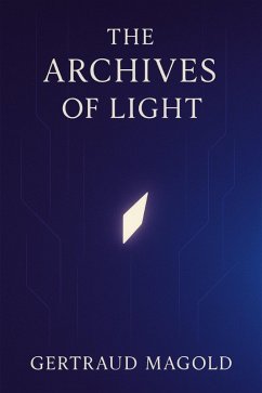 Cover Die Archive des Lichts (eBook, ePUB)