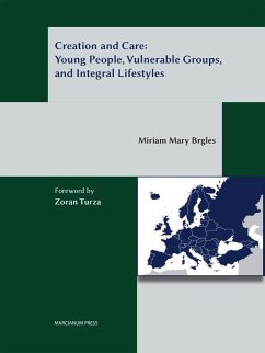 Cover Creation and care: young people, vulnerable gropus, and integral lifestyles (eBook, ePUB)