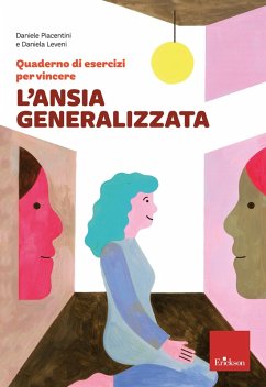 Cover Quaderno di esercizi per vincere l'ansia generalizzata (eBook, PDF)