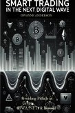 Smart Trading in the Next Digital Wave (eBook, ePUB) Smart Trading in the Next Digital Wave (eBook, ePUB)