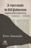 A repercussão do Bill Palmerston na imprensa do Rio de Janeiro em 1839 (eBook, ePUB)