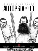 Autopsia dell'Io (eBook, ePUB)