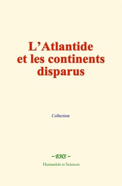 L'Atlantide et les continents disparus (eBook, ePUB) - Collection L'Atlantide et les continents disparus (eBook, ePUB) - Collection