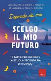 Scelgo il mio futuro (eBook, PDF) Scelgo il mio futuro (eBook, PDF)