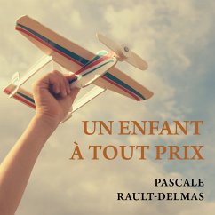 Cover Un enfant à tout prix (MP3-Download)