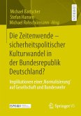 Die Zeitenwende - sicherheitspolitischer Kulturwandel in der Bundesrepublik Deutschland? (eBook, PDF)