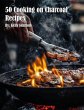 50 Cooking on Charcoal Recipes (eBook,... - Bild 1