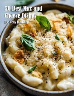 Cover 50 Best Mac and Cheese Dishes (eBook, ePUB)