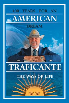 100 Years for An American Dream (eBook, ePUB) - Traficante, Salvatore Gerardo