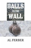 Balls to the Wall (eBook, ePUB) Balls to the Wall (eBook, ePUB)
