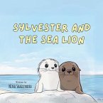 SYLVESTER AND THE SEA LION (eBook, ePUB)