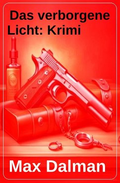 Das verborgene Licht: Krimi (eBook, ePUB) - Dalman, Max