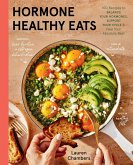 Hormone Healthy Eats (eBook, ePUB) Hormone Healthy Eats (eBook, ePUB)