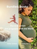 Bundled Books: Get pregnant with the Word   Put it to action (eBook, ePUB)