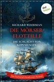 Die Mörser-Flottille - Die Schlacht von Kopenhagen (eBook, ePUB) Die Mörser-Flottille - Die Schlacht von Kopenhagen (eBook, ePUB)