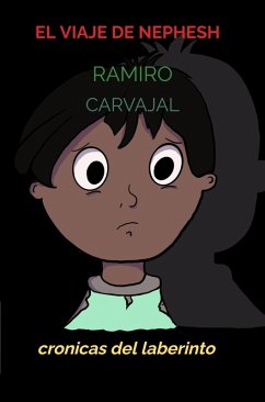 El viaje de Nephesh (eBook, ePUB) - Carvajal, Ramiro